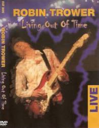 Robin Trower : Live - Living Out of Time